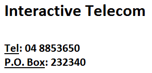 Interactive Telecom Tel.: +971 4 8853650 P.O. Box No.: 232340